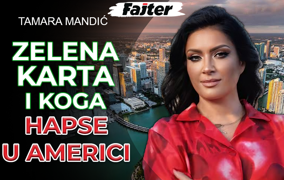 HALO, MAJAMI - TAMARA MANDIĆ: ZELENA KARTA I ZAŠTO SE MASOVNO HAPSI U AMERICI